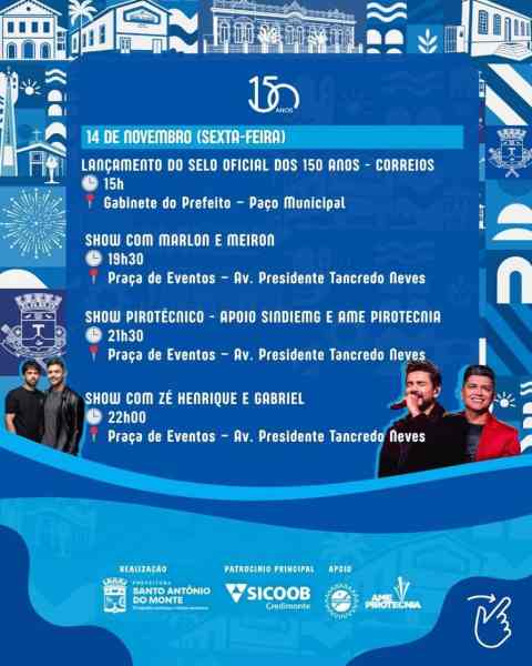 Imagem de um cartaz comemorativo dos 150 anos de Santo Antônio do Monte, apresentando a programação de eventos, incluindo shows e um espetáculo pirotécnico. O design incorpora elementos gráficos relacionados à cidade e a celebração.